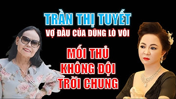 SỰ THẬT người vợ đầu của Dũng Lò Vôi & Mối thủ không đội trời chung với Nguyễn Phương Hằng thế nào?
