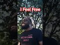 I Feel Free Feel Dayodman Positivity Motivation I Feel Free Feel Dayodman Positivity Motivation