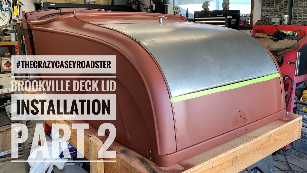 Brookville Deck Lid Install Pt2 1928 Ford Model A Hot Rod Project; The