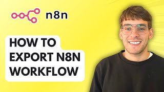 How to Export N8n Workflow [2026 Full Guide]