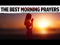 GOOD MORNING PRAYERS | Be Blessed and Protected By God