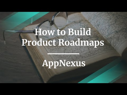 Comment construire produit par AppNexus Roadmaps VP du produit