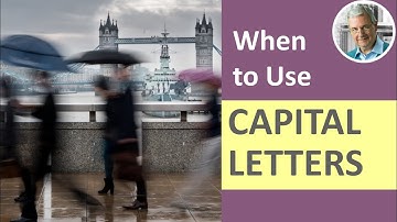 When and How To Use CAPITAL LETTERS (Capitalization Rules)