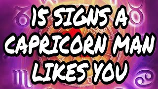 15 Signs Capricorn Man Likes You | Personality Check