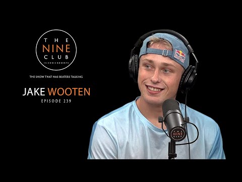 Jake Wooten | The Nine Club With Chris Roberts - Episode 239