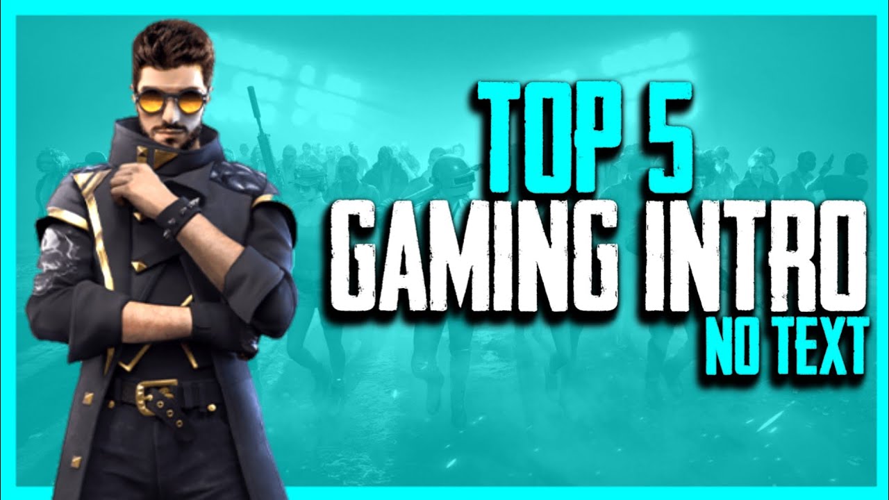 Top 5 Gaming Intros [ No Text ] Free Download Target Epic YouTube