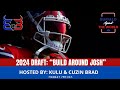 2024 draft build around josh  buffalo against the world sports talk