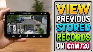How To View Previous Stored Records On CAM720 Camera Easily