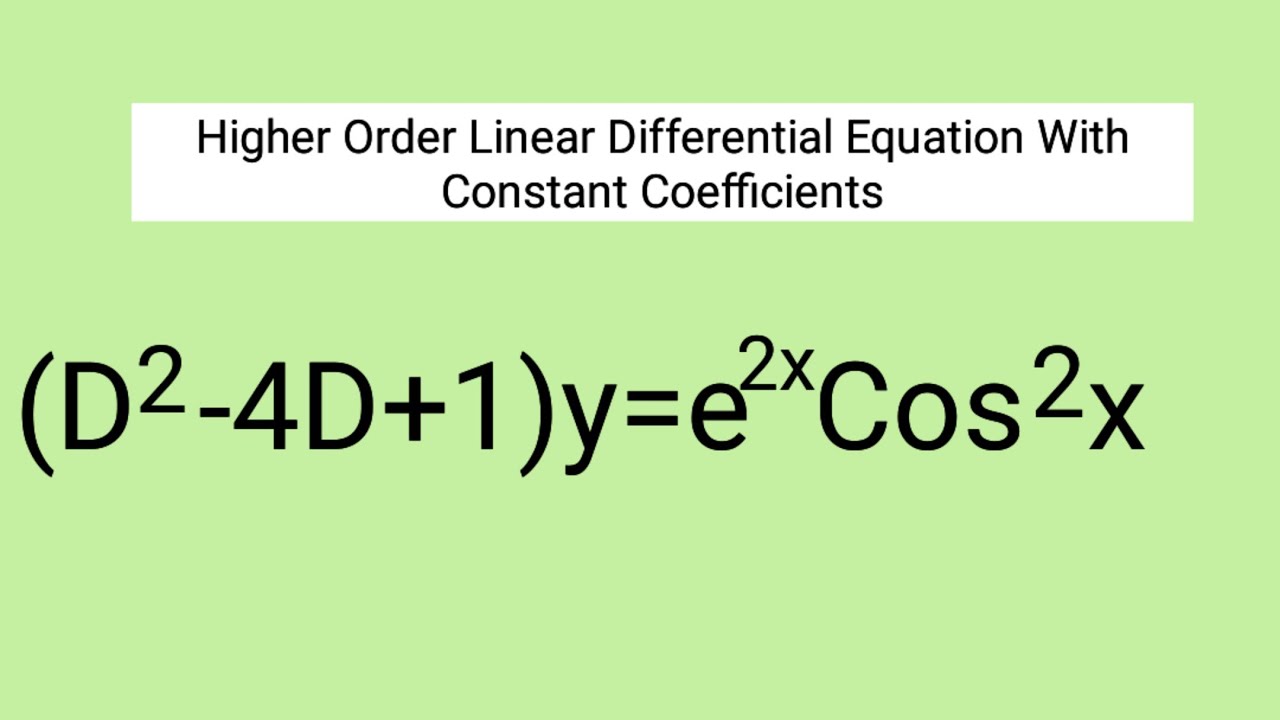 D^2-4D+1)y=e^2xCos^2x