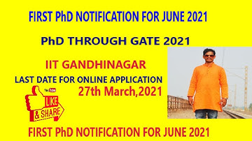FIRST IIT PhD NOTIFICATION IS OUT FOR JUNE 2021 SESSION ।।  IIT GANDHINAGAR  ।।  SURAJIT JALIK