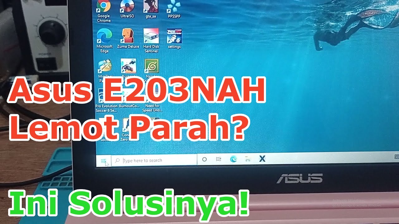 Cara Mengatasi Notebook Asus VivoBook E203NAH Lemot Lelet Lambat Lola