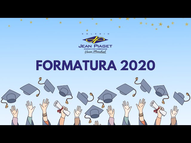 Formatura 3° ano - 2020 - Colégio Jean Piaget 