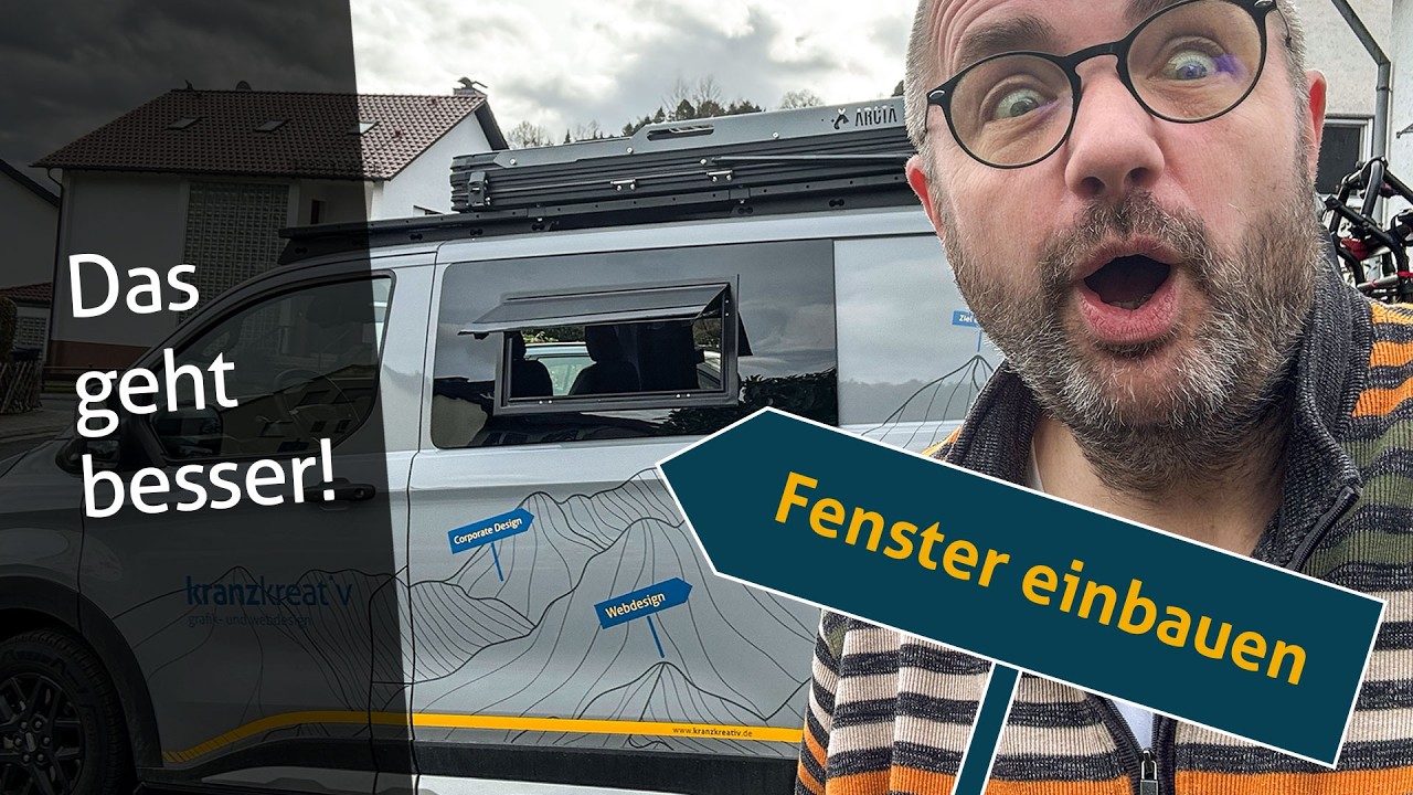 Carbest Fenster einbauen Ford Transit Custom v710/VW T7: Das geht doch noch besser...!