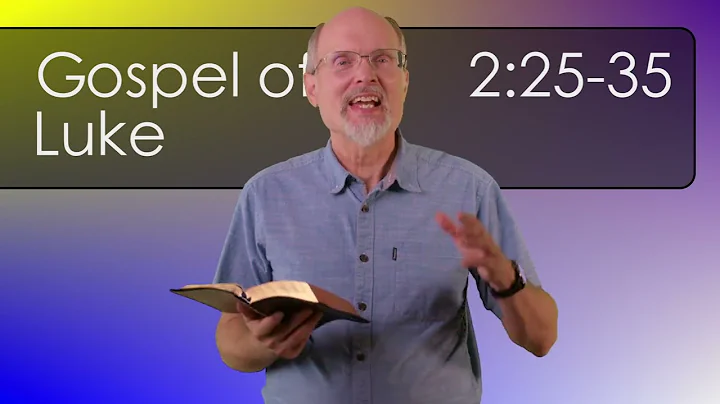 Luke 2:25-35 Simeon Sees Messiah