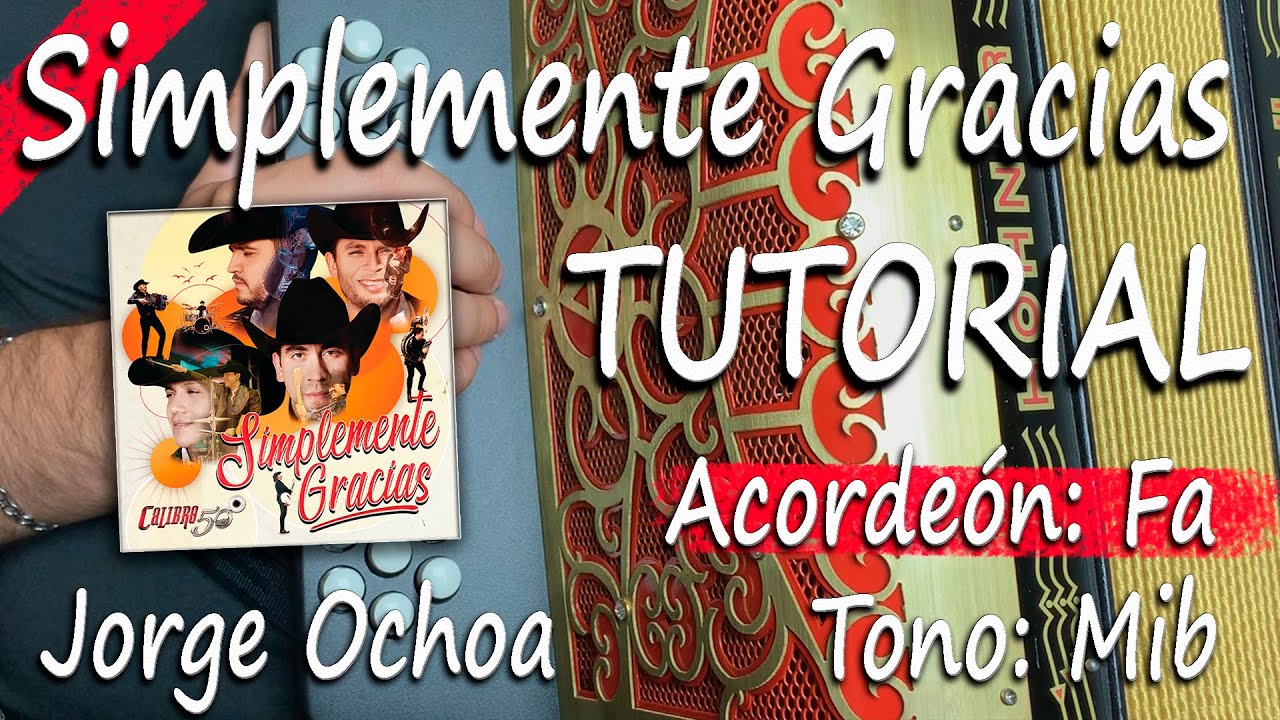 #TUTORIAL Simplemente gracias - C4libre 50 en Acordeón de Fa // Facil // Con arreglos // UHD