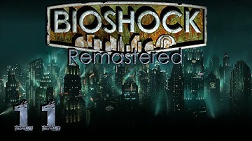 Bioshock Remastered PC | Full Playthrough | Part 11 Arcadia Gene Upgrades
