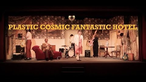 Room Service - Plastic Cosmic Fantastic Hotel - OFFICIAL VIDEO