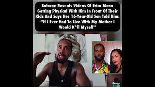 Safaree shares Home video of altercation with ex wife and mother of his kids Erica Mena