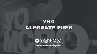 ALEGRATE PUES - VHG