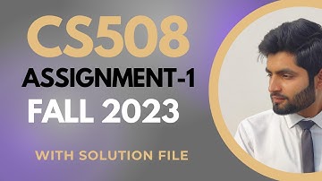 CS508 Assignment 1 2023