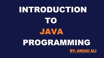 INTRODUCTION TO JAVA PROGRAMMING LANGUAGE || LECTURE #01 || AMJAD ALI || IN HINDI/URDU