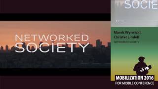 Networked Society - Marek Wyrwicki, Christer Lindell