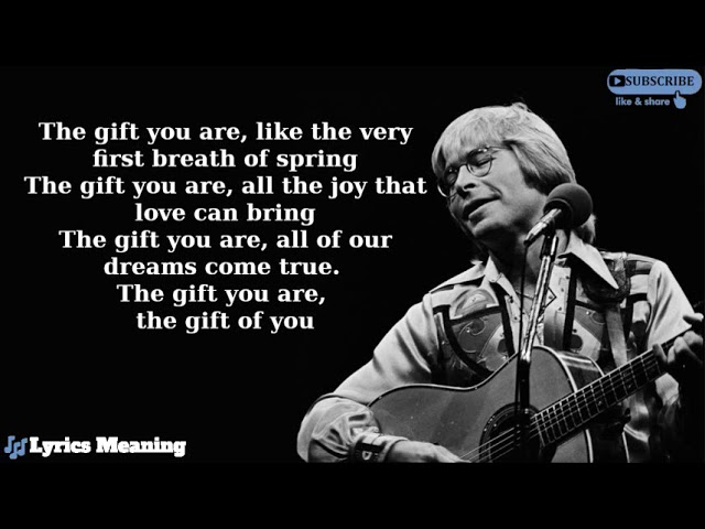 John Denver The Gift You Are Lyrics Meaning Chords Chordify