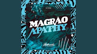 Magrão Apathy