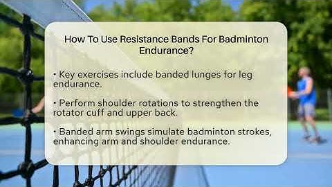 How To Use Resistance Bands For Badminton Endurance? - The Racket Xpert