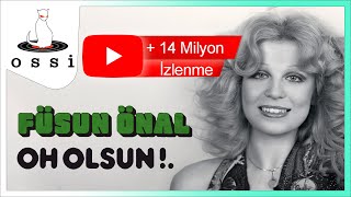 Füsun Önal - Oh Olsun Resimi