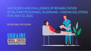 Successes and challenges of military rehabilitation in Ukraine - search for solutions