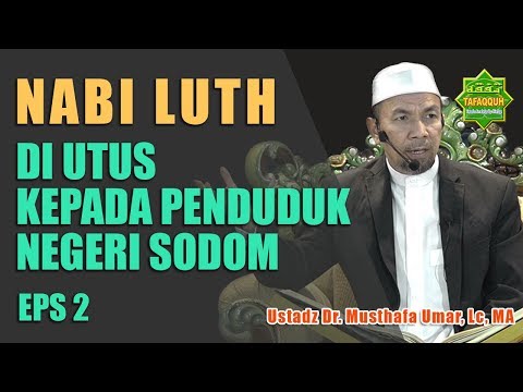 tafsir-surah-hud-81-83-|-nabi-luth-diutus-kepada-penduduk-negeri-sodom-|-dr.-musthafa-umar,-lc.-ma