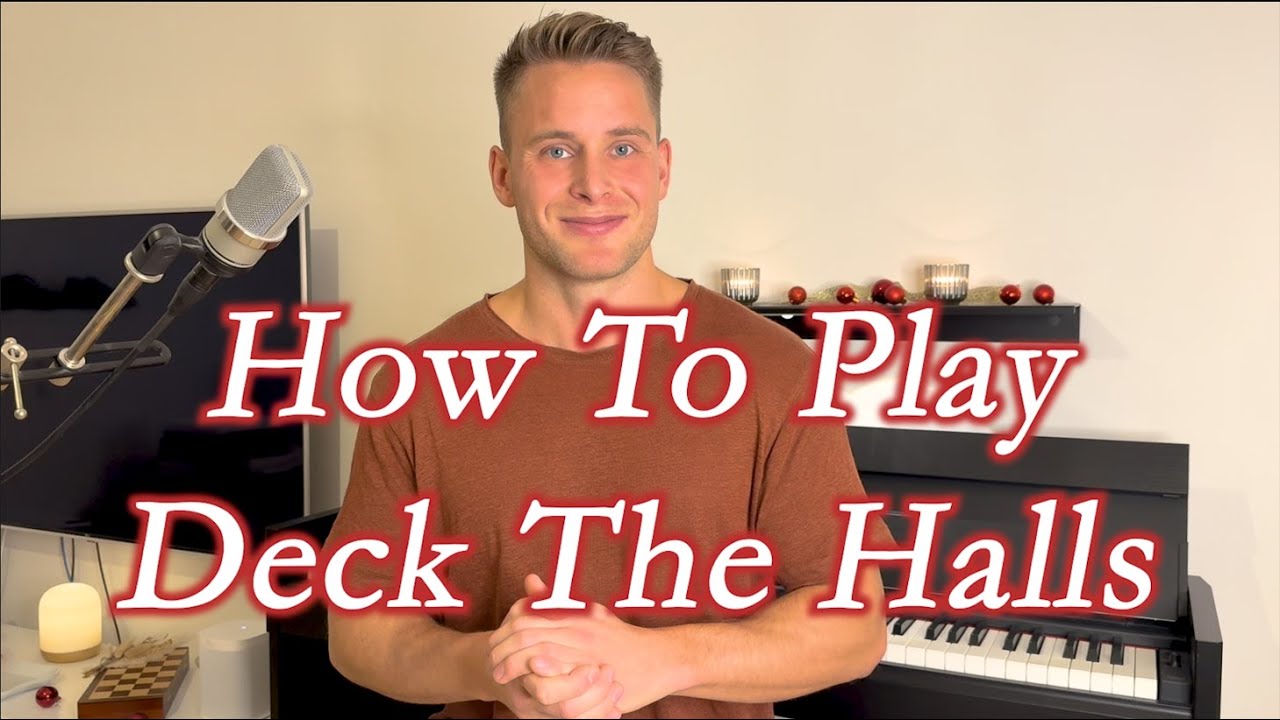 Deck The Halls piano tutorial - For Beginners