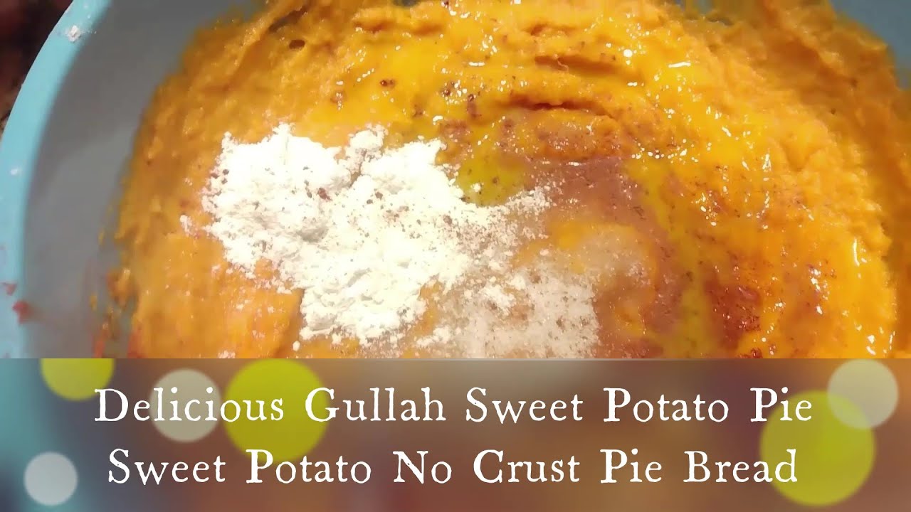 Gullah Geechee Traditional Gullah Cooking Sweet Potato Pie No Crust ...