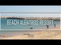 Beach Albatros Resort 2020 August quarantine