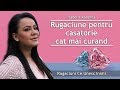 Rugăciuni Ce Unesc Inimi - Rugăciune Pentru Căsătorie Cât  Mai Curând