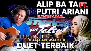 PETCAAAHH !!! KOLABORASI TERBAIK YANG MENGGEMPARKAN DUNIA | Alip Ba Ta Feat Putri Ariani | LILY