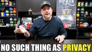 There's NO Such Thing as PRIVACY!
