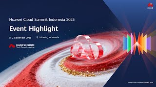 Highlights From Huawei Cloud Summit Indonesia 2025