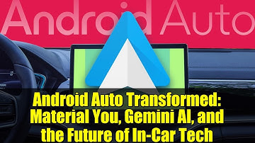 Android Auto Transformed: Material You, Gemini AI, and the Future of In-Car Tech