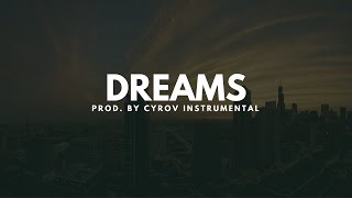 New Winter Trap Beat - "DREAMS" (Rap Instrumental) Prod. by Cyrov