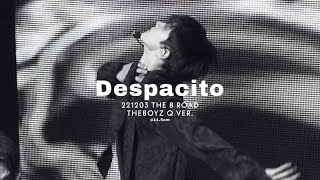 Download Lagu [4K] 221203 Despacito THEBOYZ Q VER. THE BOYZ FAN CON : THE B ROAD 더보이즈 큐 직캠 MP3