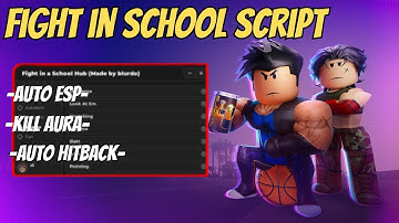 🔥 [FREE] Fight In A School Script 2025 | Kill Aura, Aimbot, Auto Farm, Hitbox X5, ESP | PC & Mobile