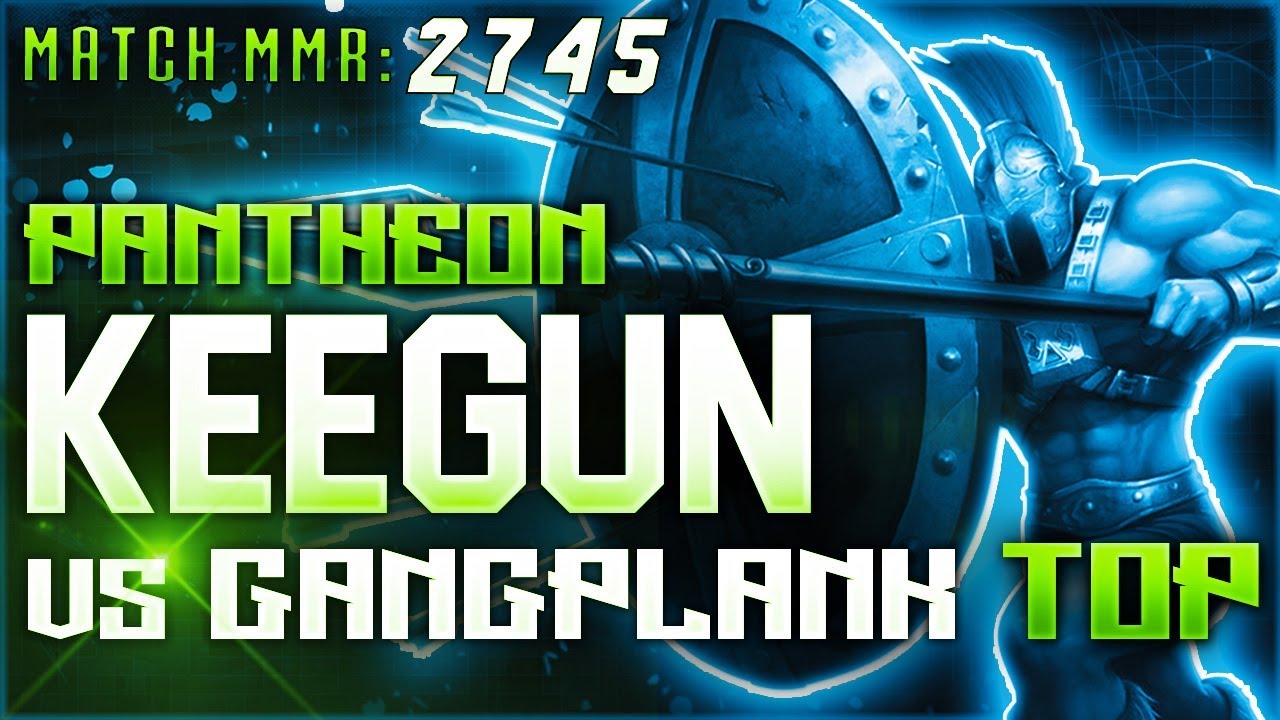 S8 | Keegun Pantheon vs Gangplank TOP | High Elo Ranked League of Legends