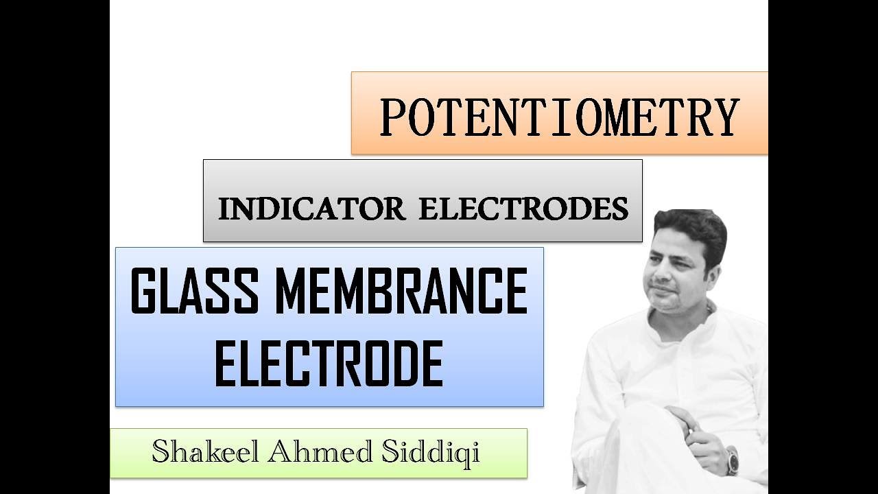 Glass Membrane Electrode Indicator Electrodes in chemistry YouTube