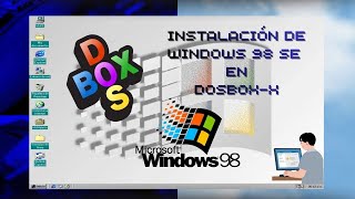 Instalación de Windows 98 en DOS BOX X