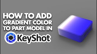 How to add gradient colour in Keyshot