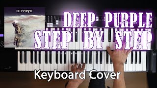 Deep Purple - Step By Step (Keyboard Cover)