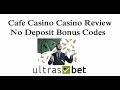 Cafe Casino Review & No Deposit Bonus Codes 2019 - YouTube