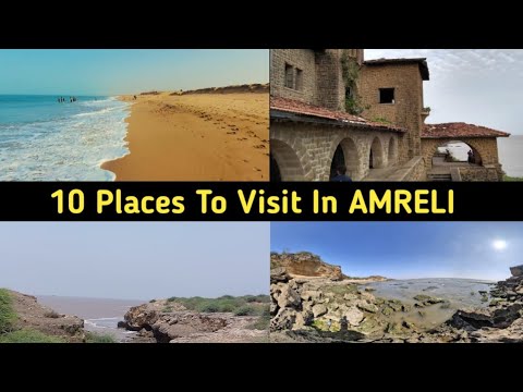 Most Famous Places to Visit in Amreli || Beautiful Places to Visit Amreli District of Gujarat State